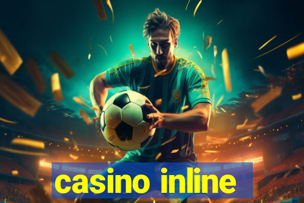 casino inline