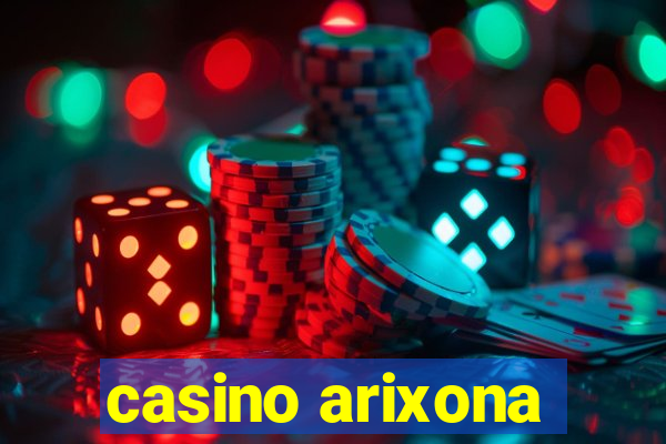 casino arixona