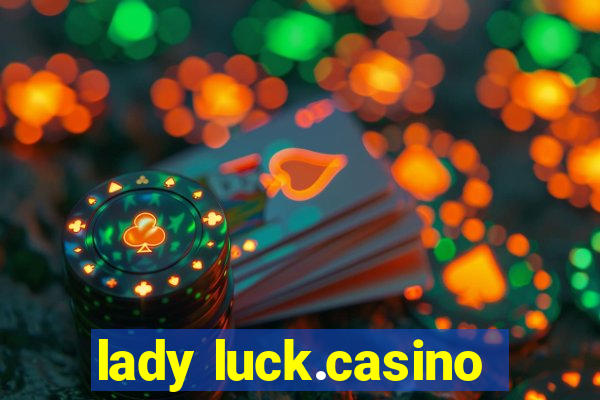 lady luck.casino