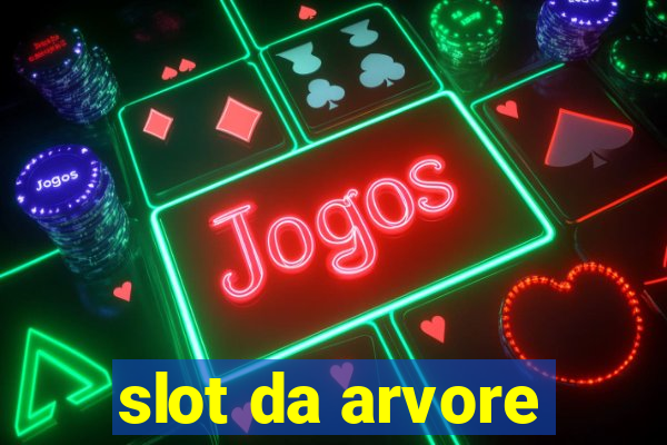 slot da arvore