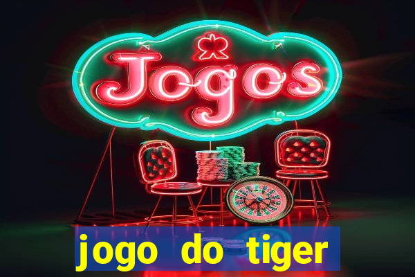 jogo do tiger fortune demo