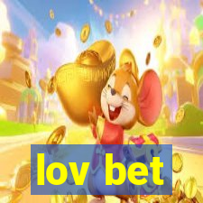 lov bet