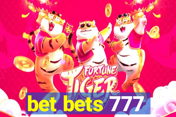 bet bets 777