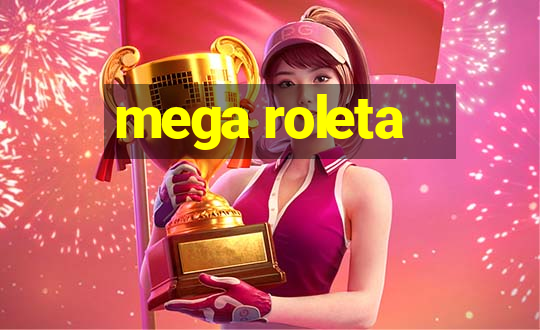 mega roleta