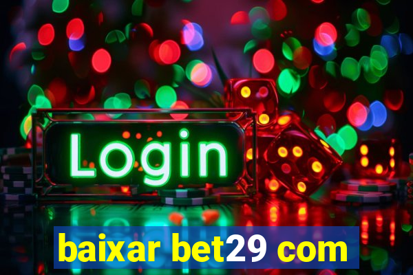 baixar bet29 com