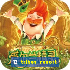 12 tribes resort casino casinos washington state