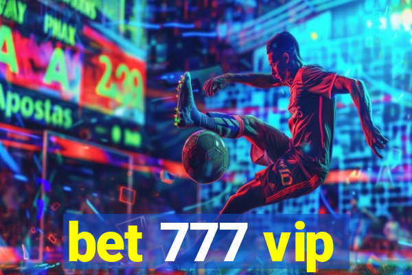 bet 777 vip