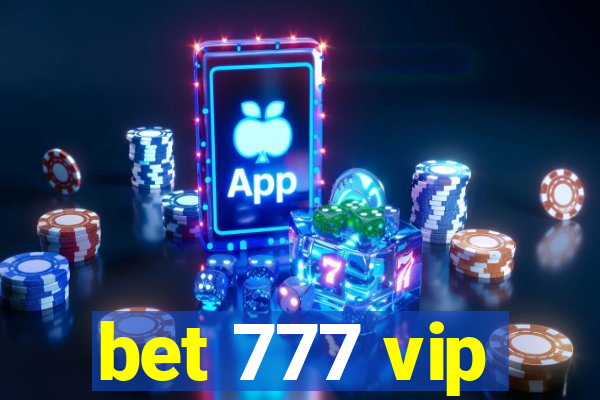 bet 777 vip