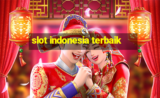 slot indonesia terbaik