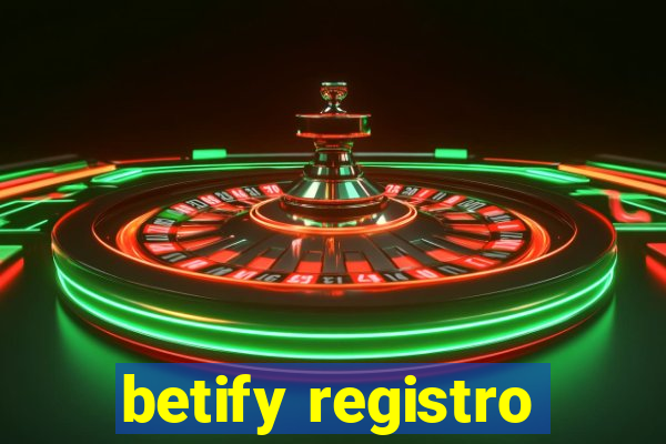 betify registro