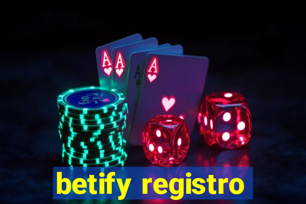 betify registro