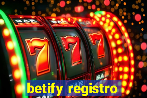 betify registro