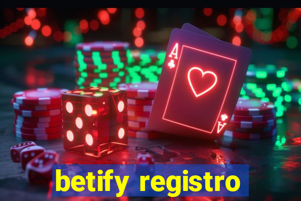 betify registro