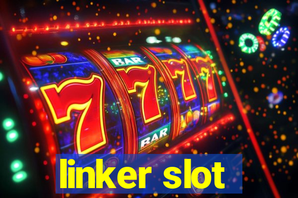 linker slot