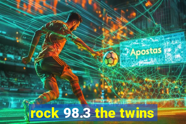 rock 98.3 the twins