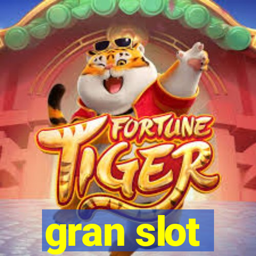 gran slot