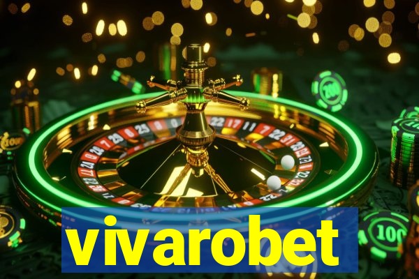 vivarobet