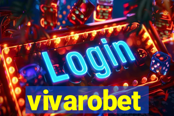 vivarobet