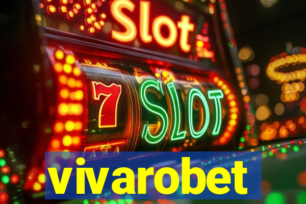 vivarobet