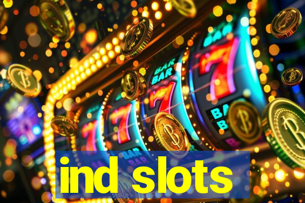 ind slots