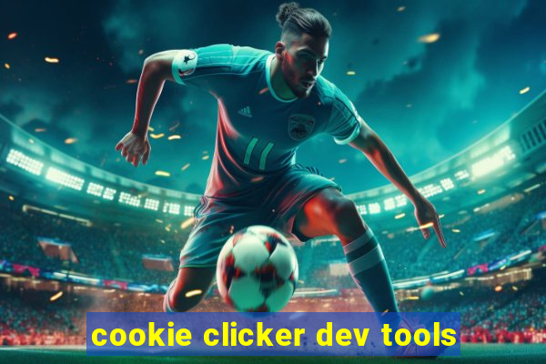 cookie clicker dev tools