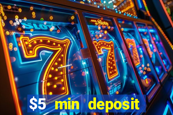 $5 min deposit casino australia