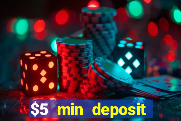 $5 min deposit casino australia