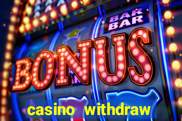 casino withdraw credit card