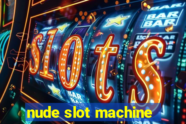 nude slot machine