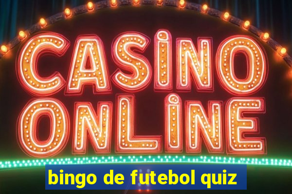 bingo de futebol quiz