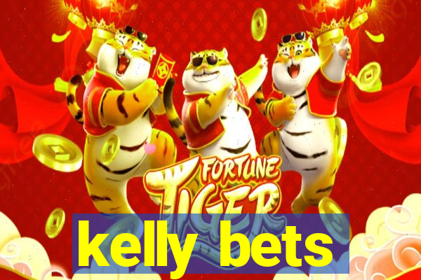 kelly bets