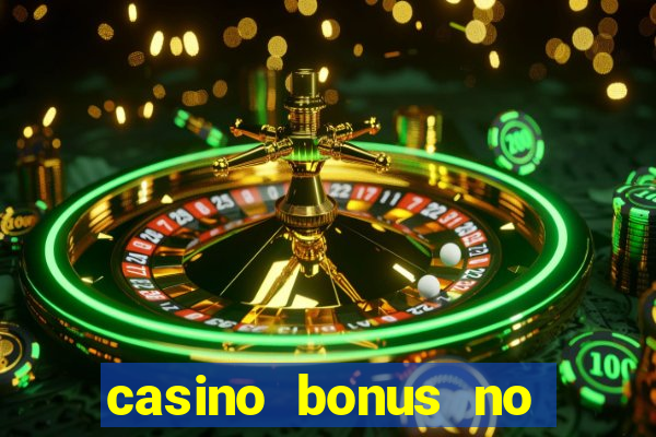 casino bonus no deposit free spins