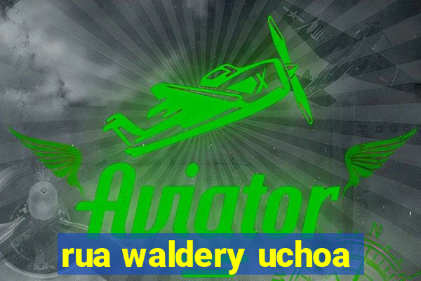 rua waldery uchoa