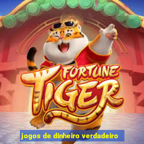 jogos de dinheiro verdadeiro