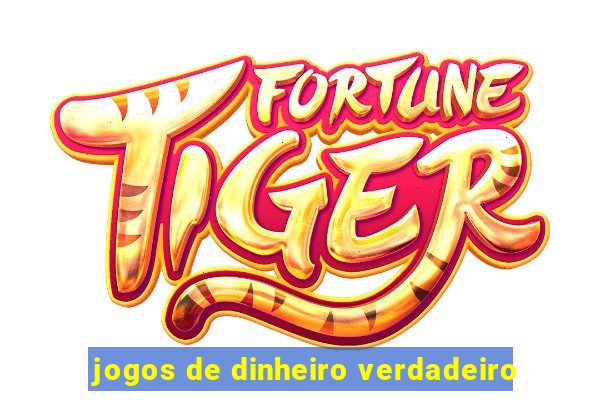 jogos de dinheiro verdadeiro