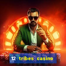 12 tribes casino in omak