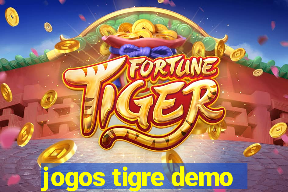 jogos tigre demo