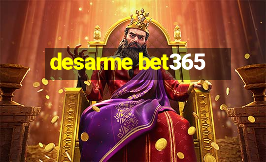 desarme bet365