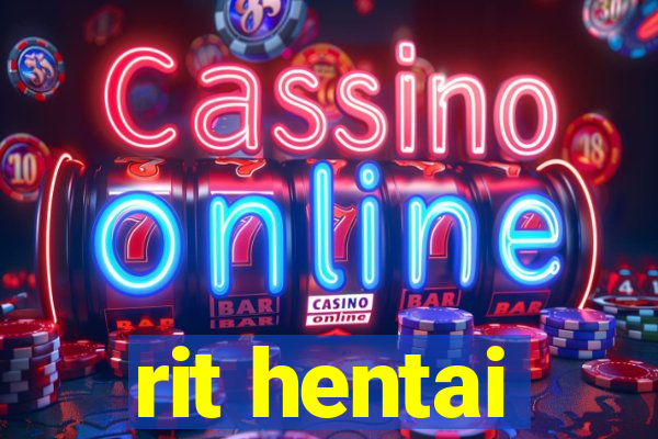 rit hentai