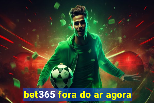 bet365 fora do ar agora