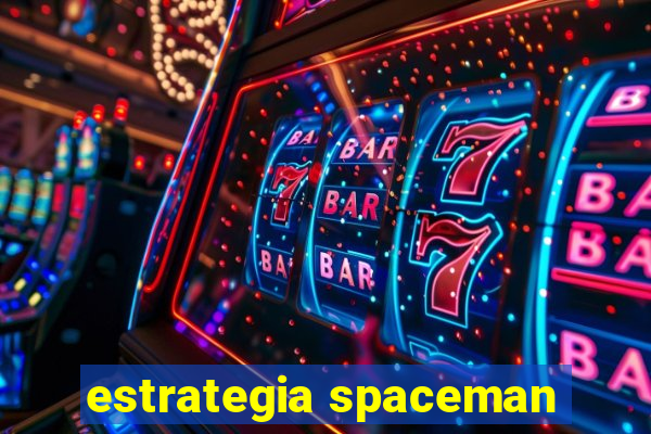 estrategia spaceman