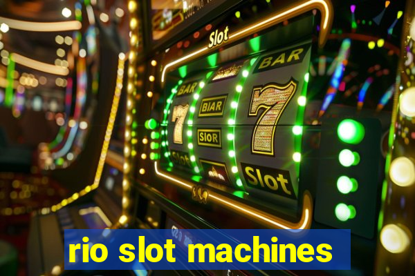 rio slot machines