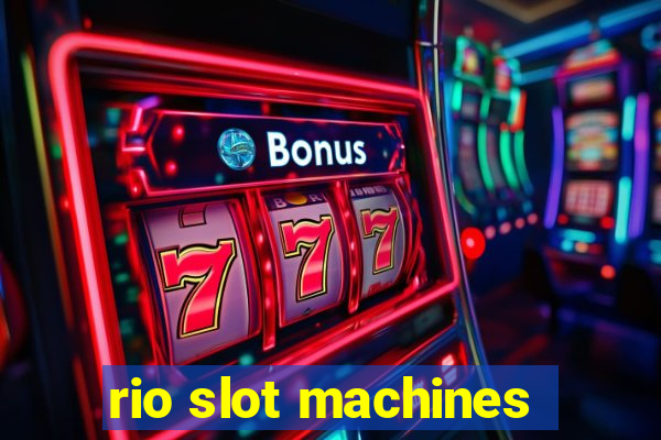 rio slot machines