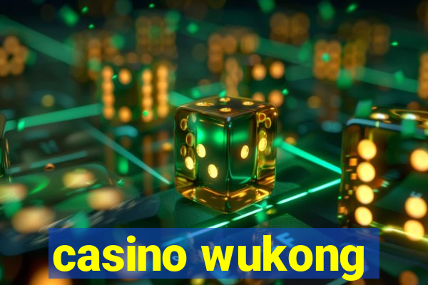 casino wukong