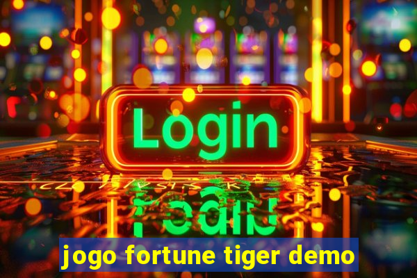 jogo fortune tiger demo