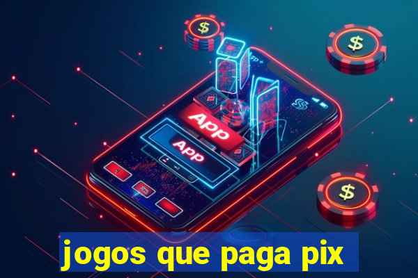 jogos que paga pix