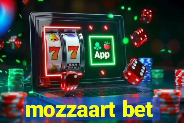 mozzaart bet