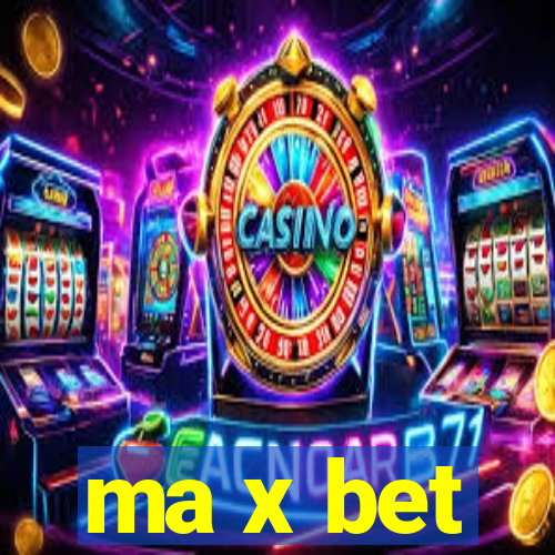 ma x bet