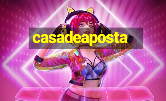 casadeaposta