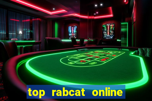 top rabcat online slot sites